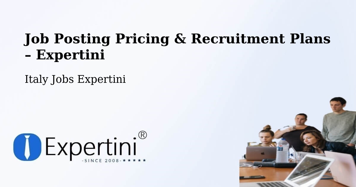 Job Posting Pricing & Recruitment Plans – Ruda - Ruda, Italy Jobs Expertini